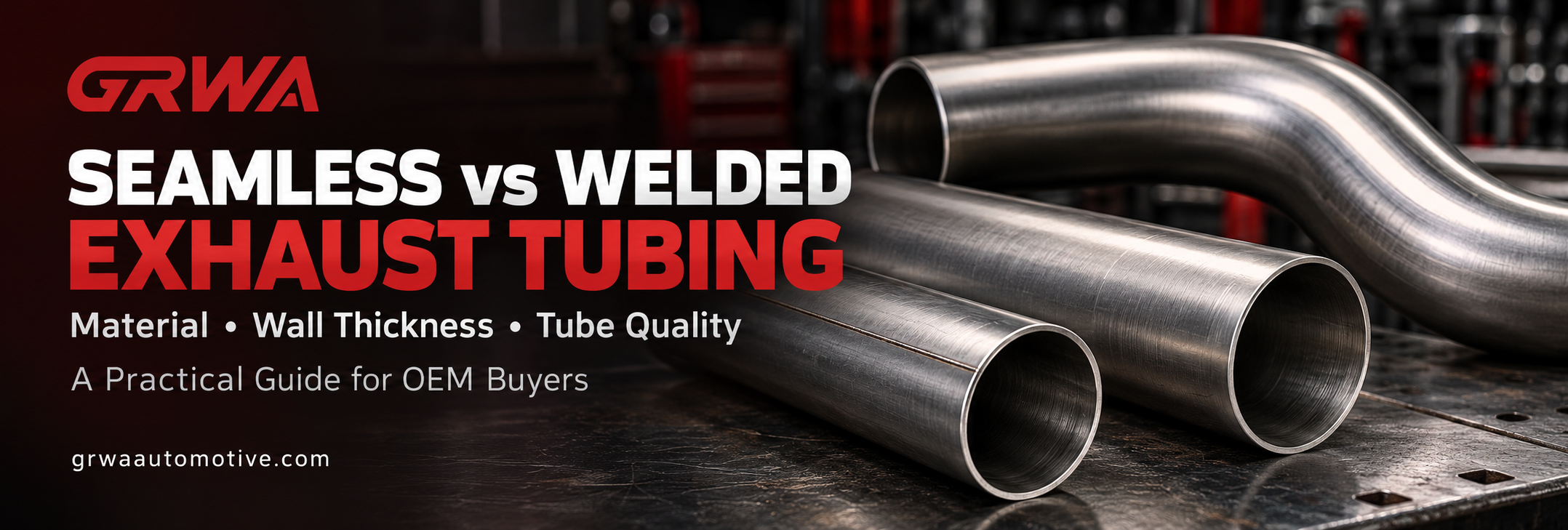 Seamless vs Welded Exhaust Tubing for OEM Exhaust Pipes
